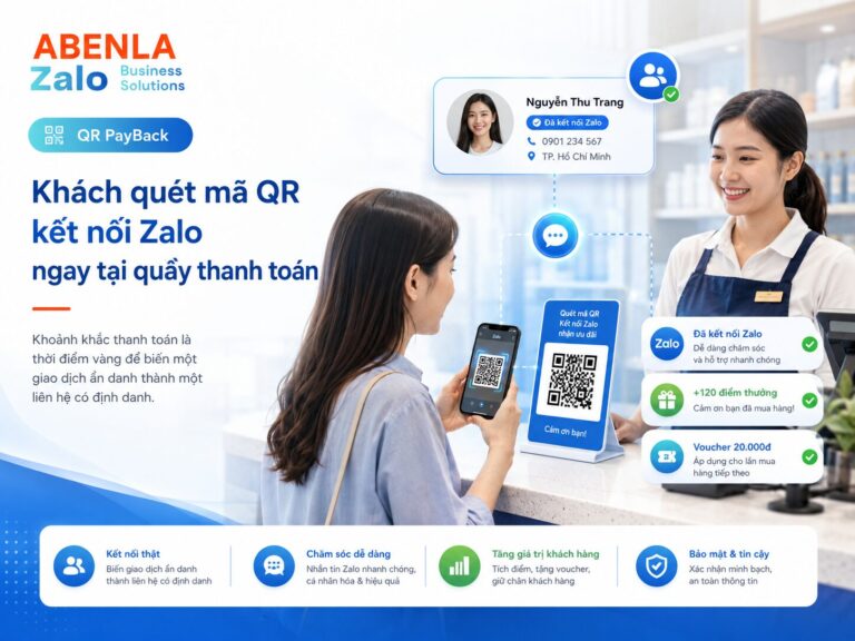 Làm sao biến một lần mua hàng offline thành quan hệ dài hạn trên Zalo? Quét mã QR thanh toán payback tại cửa hàng