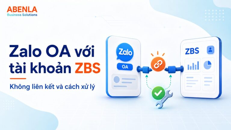 Không liên kết được Zalo OA với tài khoản ZBS: Cách xử lý Liên kết ZBS và OA