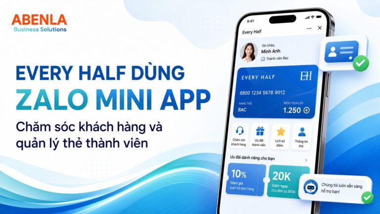 Every Half dùng Zalo Mini App để CSKH và quản lý thẻ thành viên như thế nào? every half dùng zalo mini app