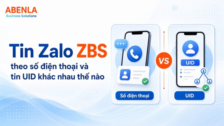 Tin Zalo ZBS theo số điện thoại và tin UID khác nhau thế nào? Tin nhắn zalo zbs